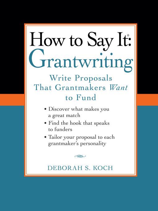 Title details for How to Say It: Grantwriting by Deborah S. Koch - Available